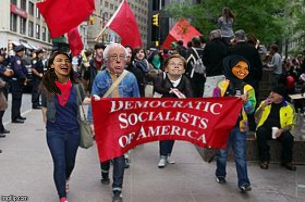 New Democrat Party | image tagged in ocasio-cortez,ilhan,bernie sanders,elizabeth warren,democratic socialism,socialist | made w/ Imgflip meme maker