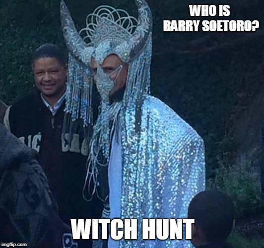 WHO IS BARRY SOETORO? WITCH HUNT | image tagged in hussein witch hunt | made w/ Imgflip meme maker