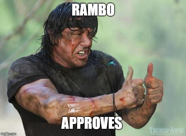 Thumbs Up Rambo | RAMBO; APPROVES | image tagged in thumbs up rambo | made w/ Imgflip meme maker