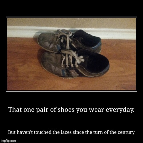 Slip on, slip off | image tagged in funny,demotivationals,shoes,lazy | made w/ Imgflip demotivational maker