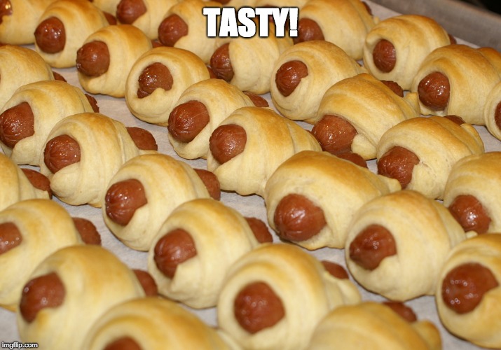 Pigs in a blanket  | TASTY! | image tagged in pigs in a blanket | made w/ Imgflip meme maker