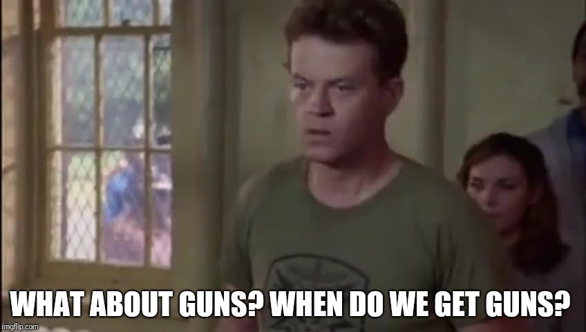 Police Academy Guns | WHAT ABOUT GUNS? WHEN DO WE GET GUNS? | image tagged in tackleberry | made w/ Imgflip meme maker