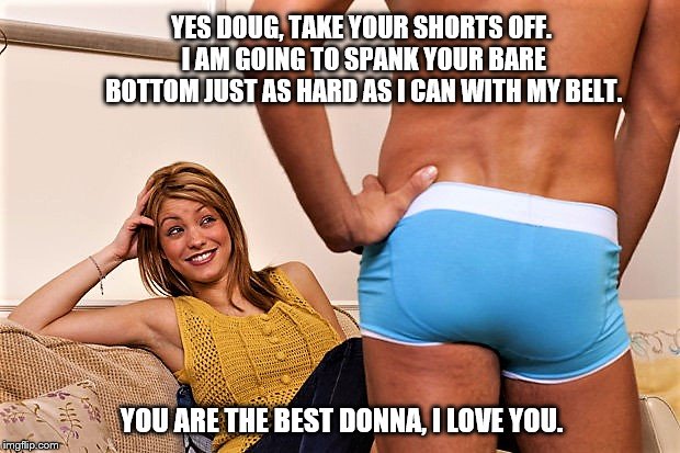 Donna Spanking Doug Imgflip