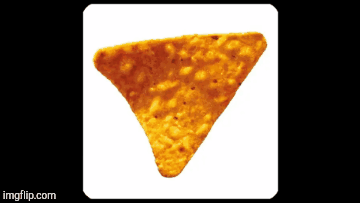 Doritos  | image tagged in gifs,doritos | made w/ Imgflip images-to-gif maker