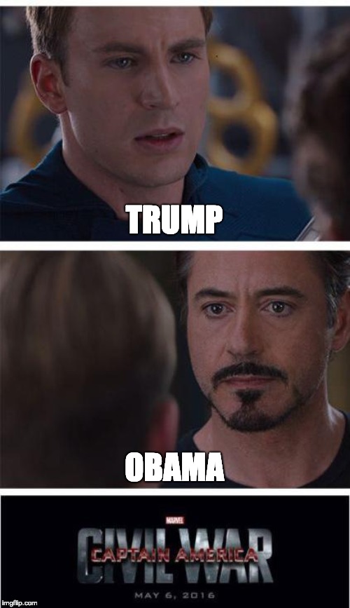 Marvel Civil War 1 Meme | TRUMP; OBAMA | image tagged in memes,marvel civil war 1 | made w/ Imgflip meme maker