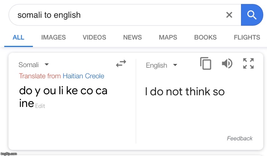 image tagged in google translate,cocaine | made w/ Imgflip meme maker