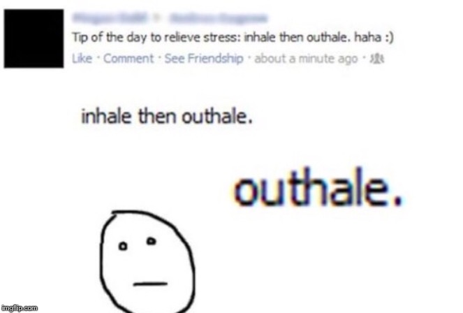 OUTHALE | image tagged in grammar nazi | made w/ Imgflip meme maker