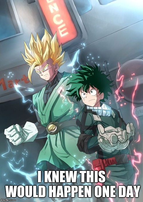anime | I KNEW THIS WOULD HAPPEN ONE DAY | image tagged in gohan,deku | made w/ Imgflip meme maker