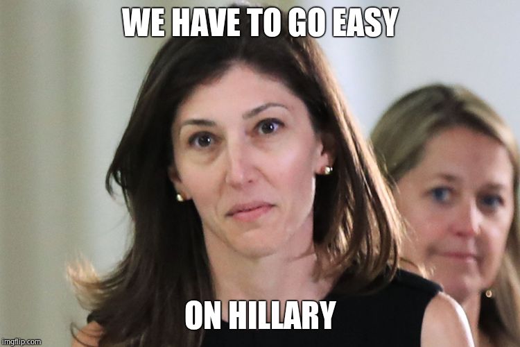 Lisa page | WE HAVE TO GO EASY ON HILLARY | image tagged in lisa page | made w/ Imgflip meme maker