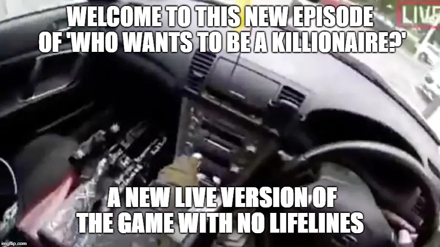 Who Wants to be a killionaire NZ | WELCOME TO THIS NEW EPISODE OF 'WHO WANTS TO BE A KILLIONAIRE?'; A NEW LIVE VERSION OF THE GAME WITH NO LIFELINES | image tagged in brenton tarrant | made w/ Imgflip meme maker