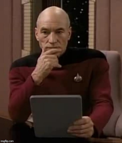 picard thinking | . | image tagged in picard thinking | made w/ Imgflip meme maker