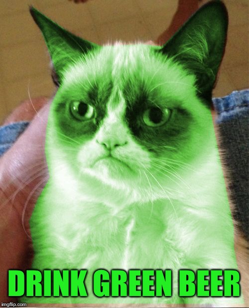 Radioactive Grumpy | DRINK GREEN BEER | image tagged in radioactive grumpy | made w/ Imgflip meme maker