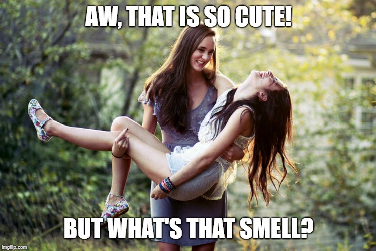lesbian  | AW, THAT IS SO CUTE! BUT WHAT'S THAT SMELL? | image tagged in lesbian | made w/ Imgflip meme maker