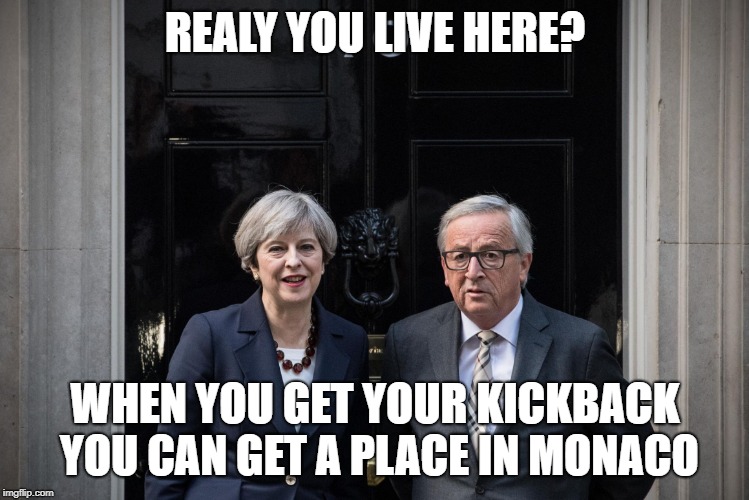 REALY YOU LIVE HERE? WHEN YOU GET YOUR KICKBACK YOU CAN GET A PLACE IN MONACO | image tagged in may/junker | made w/ Imgflip meme maker