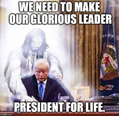WE NEED TO MAKE OUR GLORIOUS LEADER PRESIDENT FOR LIFE. | made w/ Imgflip meme maker