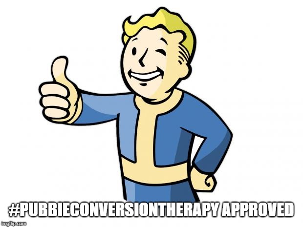 Fallout Vault Boy | #PUBBIECONVERSIONTHERAPY APPROVED | image tagged in fallout vault boy | made w/ Imgflip meme maker