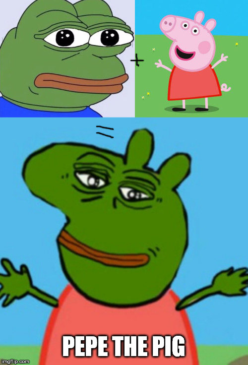 PEPE THE PIG | image tagged in pepe,peppa pig | made w/ Imgflip meme maker