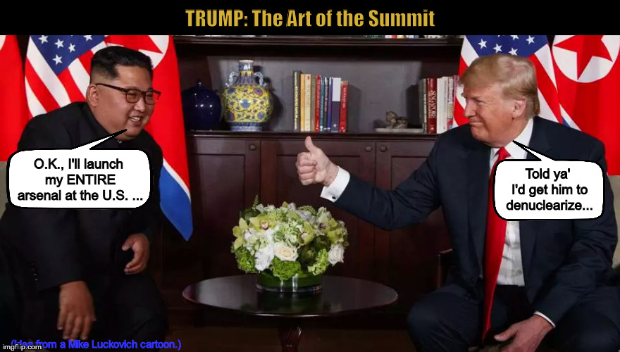 TRUMP - The Art of the Summit | image tagged in donald trump,trump,the art of the deal,the art of the summit,kim jong un,memes | made w/ Imgflip meme maker