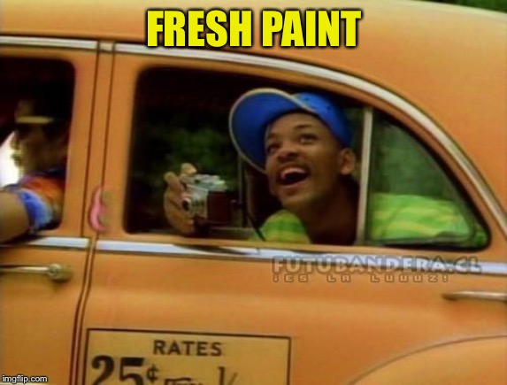 fresh prince of bel air | FRESH PAINT | image tagged in fresh prince of bel air | made w/ Imgflip meme maker