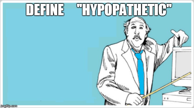 DEFINE     ''HYPOPATHETIC'' | made w/ Imgflip meme maker