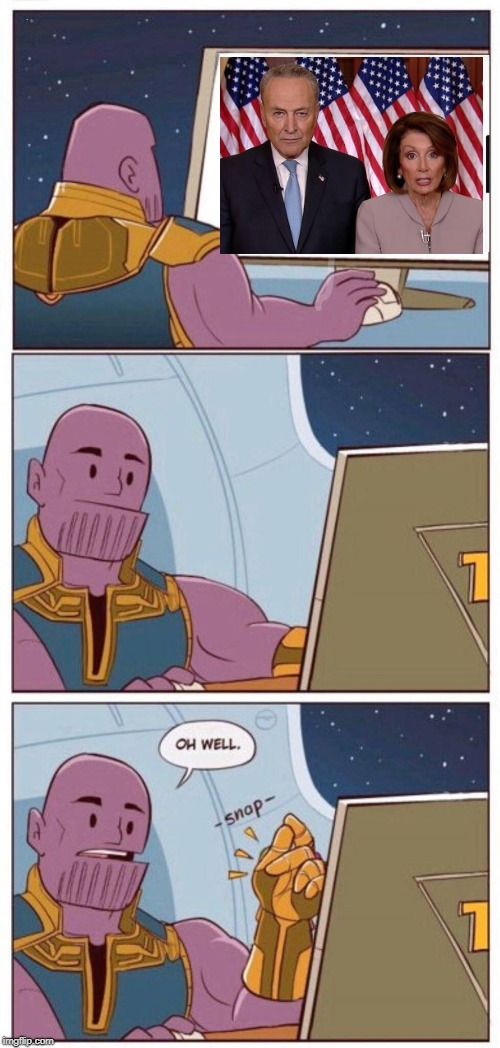 Oh Well Thanos | . | image tagged in oh well thanos | made w/ Imgflip meme maker