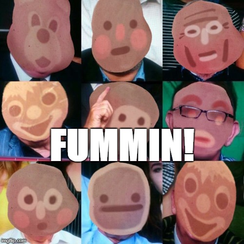 Fummin! | FUMMIN! | image tagged in gammon,brexit,meat,racist,nigel farage | made w/ Imgflip meme maker