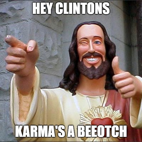 Chelsea Clinton being accosted by leftist protesters at the memorial for the Mosque shooting victims. | HEY CLINTONS; KARMA'S A BEEOTCH | image tagged in memes,buddy christ,chelsea clinton,clintons,mosque shooting | made w/ Imgflip meme maker