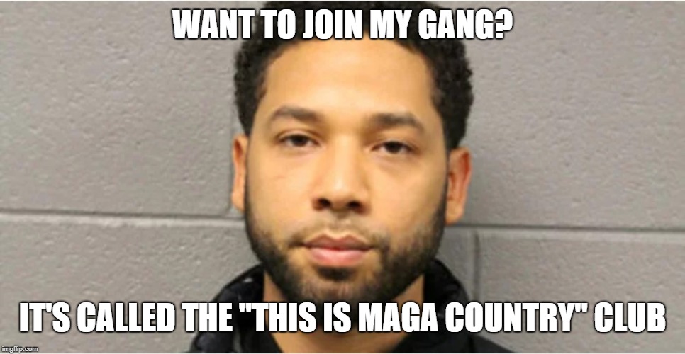 WANT TO JOIN MY GANG? IT'S CALLED THE "THIS IS MAGA COUNTRY" CLUB | image tagged in this is maga country | made w/ Imgflip meme maker