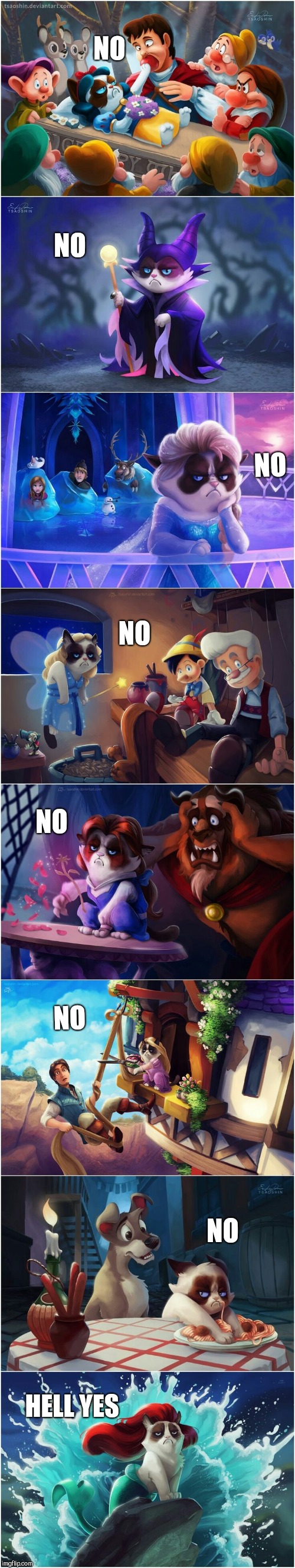And they all lived unhappily ever after  | NO; NO; NO; NO; NO; NO; NO; HELL YES | image tagged in grumpy cat,disney,no no no | made w/ Imgflip meme maker