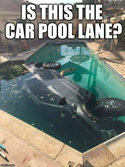 I think they will be late for work | IS THIS THE CAR POOL LANE? | image tagged in meme,car,working,nothing to see here,funny | made w/ Imgflip meme maker