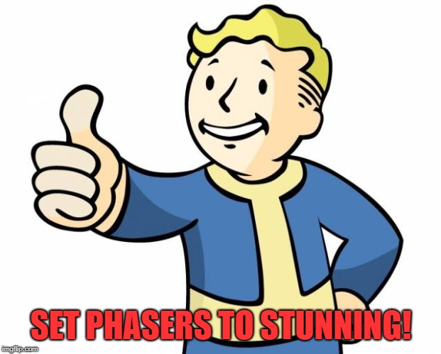 thumbs up,memes | SET PHASERS TO STUNNING! | image tagged in thumbs up memes | made w/ Imgflip meme maker