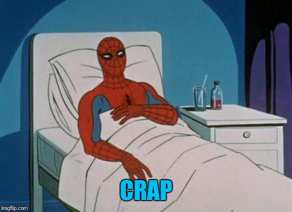 Spiderman Hospital Meme | CRAP | image tagged in memes,spiderman hospital,spiderman | made w/ Imgflip meme maker