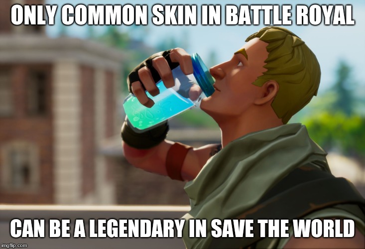 Fortnite the frog | ONLY COMMON SKIN IN BATTLE ROYAL; CAN BE A LEGENDARY IN SAVE THE WORLD | image tagged in fortnite the frog | made w/ Imgflip meme maker
