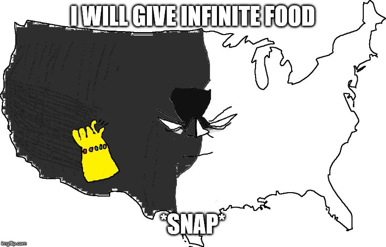Freedom Snap | I WILL GIVE INFINITE FOOD *SNAP* | image tagged in freedom snap | made w/ Imgflip meme maker