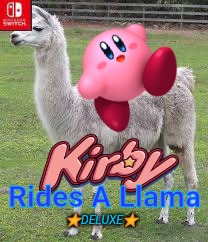Kirby Rides A Llama Deluxe | Rides A Llama; ⭐DELUXE⭐ | image tagged in kirby,llama,nintendo switch | made w/ Imgflip meme maker