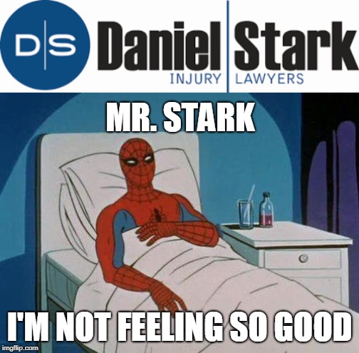 MR. STARK; I'M NOT FEELING SO GOOD | image tagged in memes,spiderman hospital | made w/ Imgflip meme maker