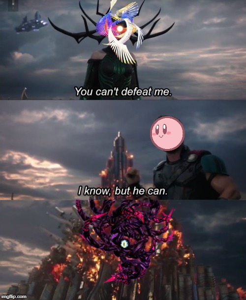 You can't defeat me | image tagged in you can't defeat me,kirby,super smash bros,memes | made w/ Imgflip meme maker
