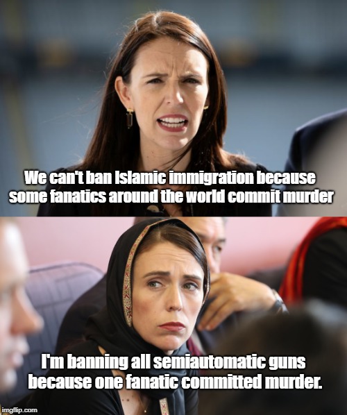 In New Zealand, we don't even have the right to free speech. It won't be long till I'm arrested and imprisoned for memes. | We can't ban Islamic immigration because some fanatics around the world commit murder; I'm banning all semiautomatic guns because one fanatic committed murder. | image tagged in radical islam,white supremacists | made w/ Imgflip meme maker