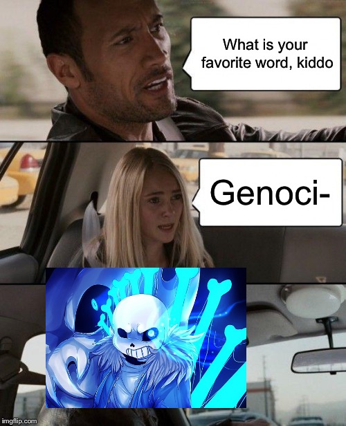 The Rock Driving | What is your favorite word, kiddo; Genoci- | image tagged in memes,the rock driving | made w/ Imgflip meme maker