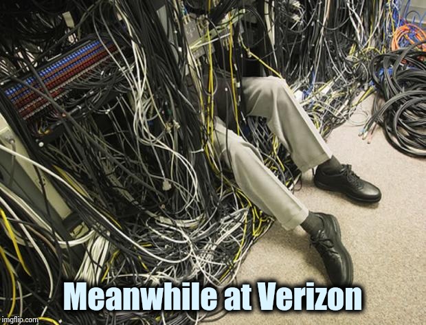 Wires | Meanwhile at Verizon | image tagged in wires | made w/ Imgflip meme maker