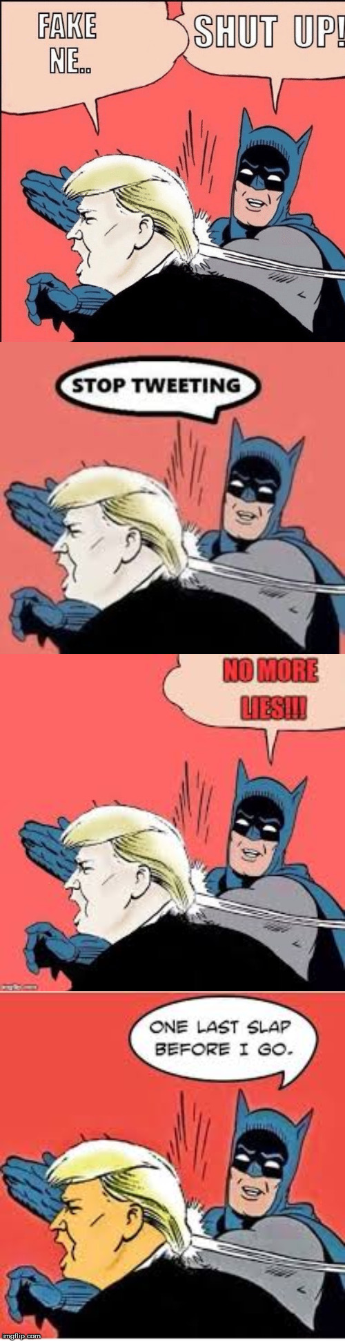 These would be a good "slap session" for Batman to do... | image tagged in batman slaps trump,batman,trump,tweet,funny,memes | made w/ Imgflip meme maker