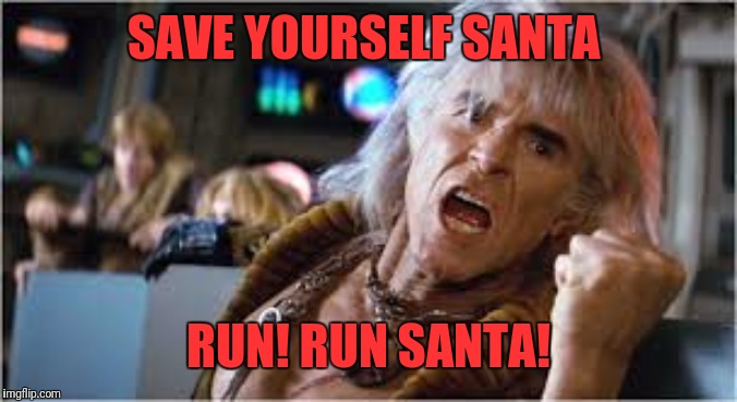 SAVE YOURSELF SANTA RUN! RUN SANTA! | made w/ Imgflip meme maker