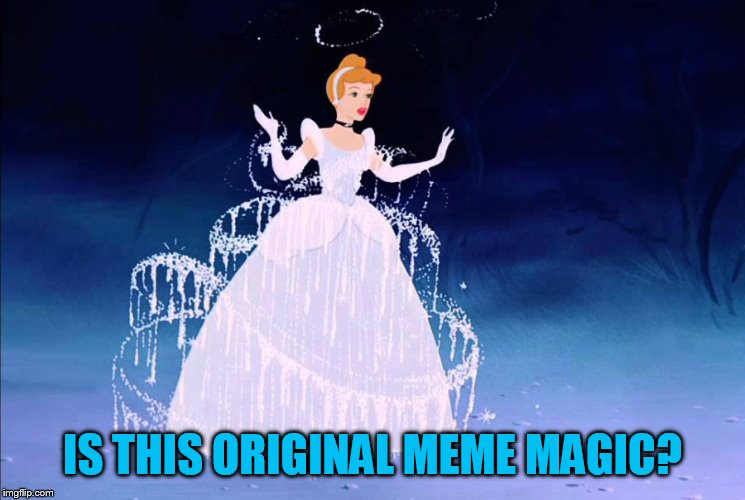 IS THIS ORIGINAL MEME MAGIC? | made w/ Imgflip meme maker