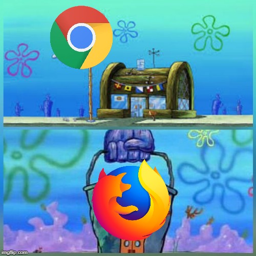 Chrome Vs Firefox | image tagged in memes,krusty krab vs chum bucket,google chrome,firefox,chrome memes,firefox memes | made w/ Imgflip meme maker