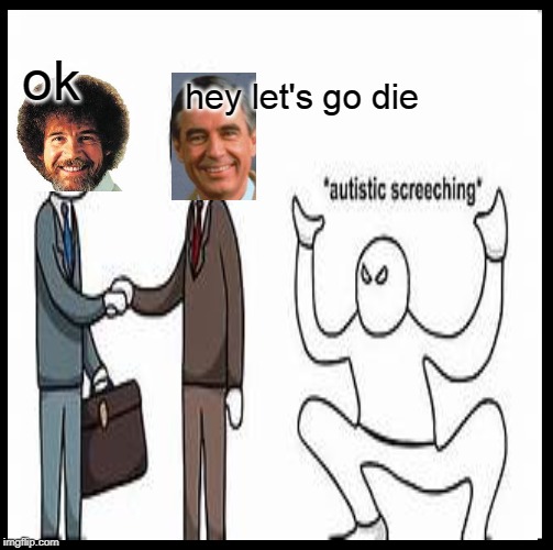 ok; hey let's go die | image tagged in sad | made w/ Imgflip meme maker