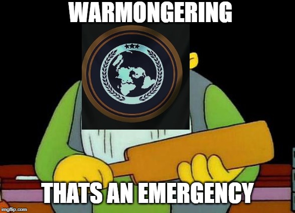 Put Genghis Back To His Place, Qaraqorum! Civ Meme #8 | WARMONGERING; THATS AN EMERGENCY | image tagged in memes,that's a paddlin' | made w/ Imgflip meme maker