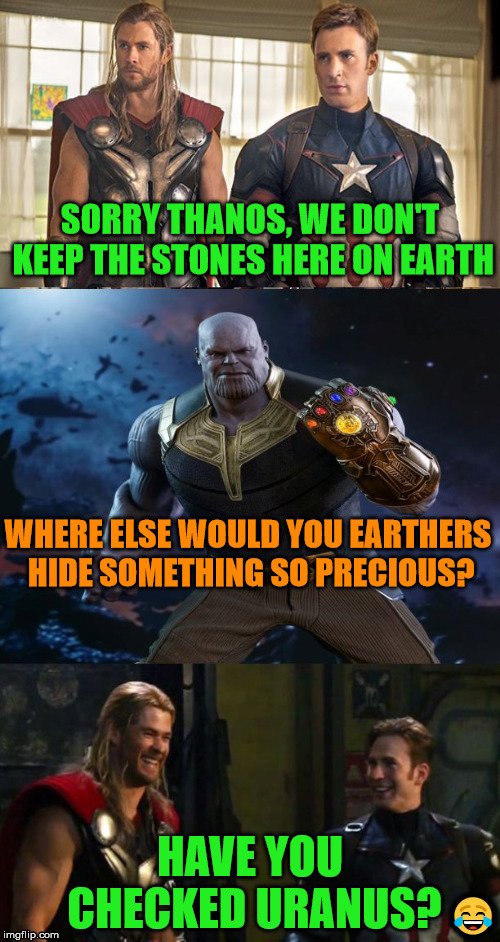 Outer space joke | image tagged in bad joke,superhero,thanos,avengers | made w/ Imgflip meme maker