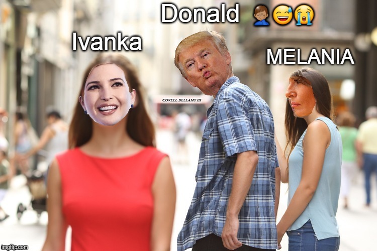 🤦🏽‍♂️😅😭 | image tagged in boyfriend looking at another girl trump | made w/ Imgflip meme maker