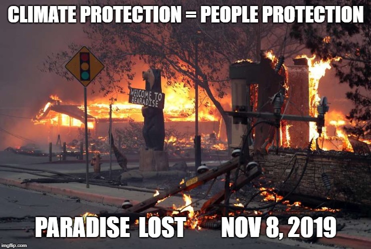 climate protection = people protection | CLIMATE PROTECTION = PEOPLE PROTECTION; PARADISE  LOST        NOV 8, 2019 | image tagged in american politics | made w/ Imgflip meme maker