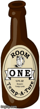 Room temperature one  | image tagged in gifs,beer | made w/ Imgflip images-to-gif maker